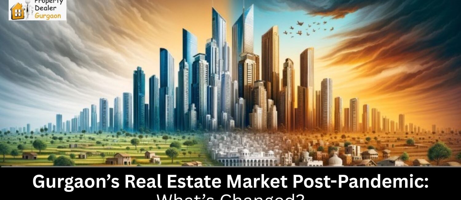 Gurgaon-Real-Estate-Market-Post-Pandemic-Whats-Changed.jpg