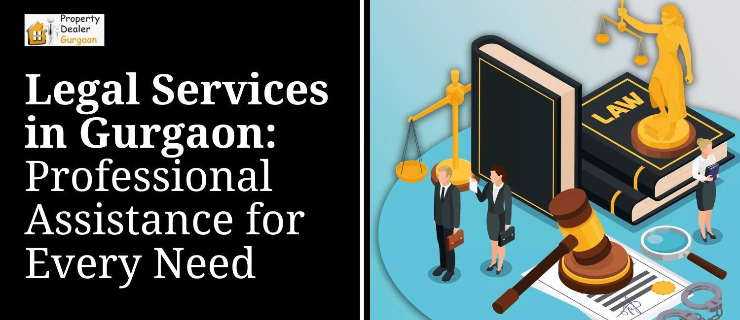 Legal-Services-in-Gurgaon-Professional-Assistance-for-Every-Need.jpg