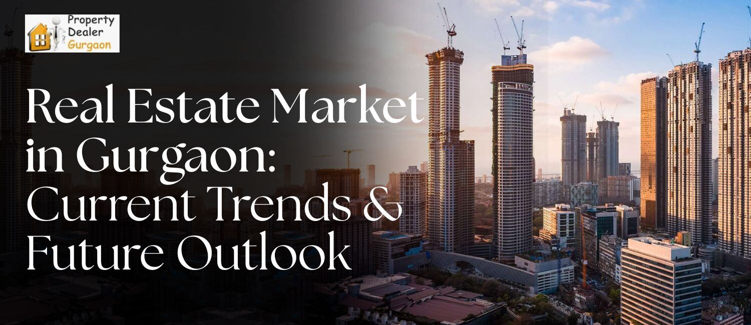 Real-Estate-Market-in-Gurgaon-Current-Trends-Future-Outlook.jpg