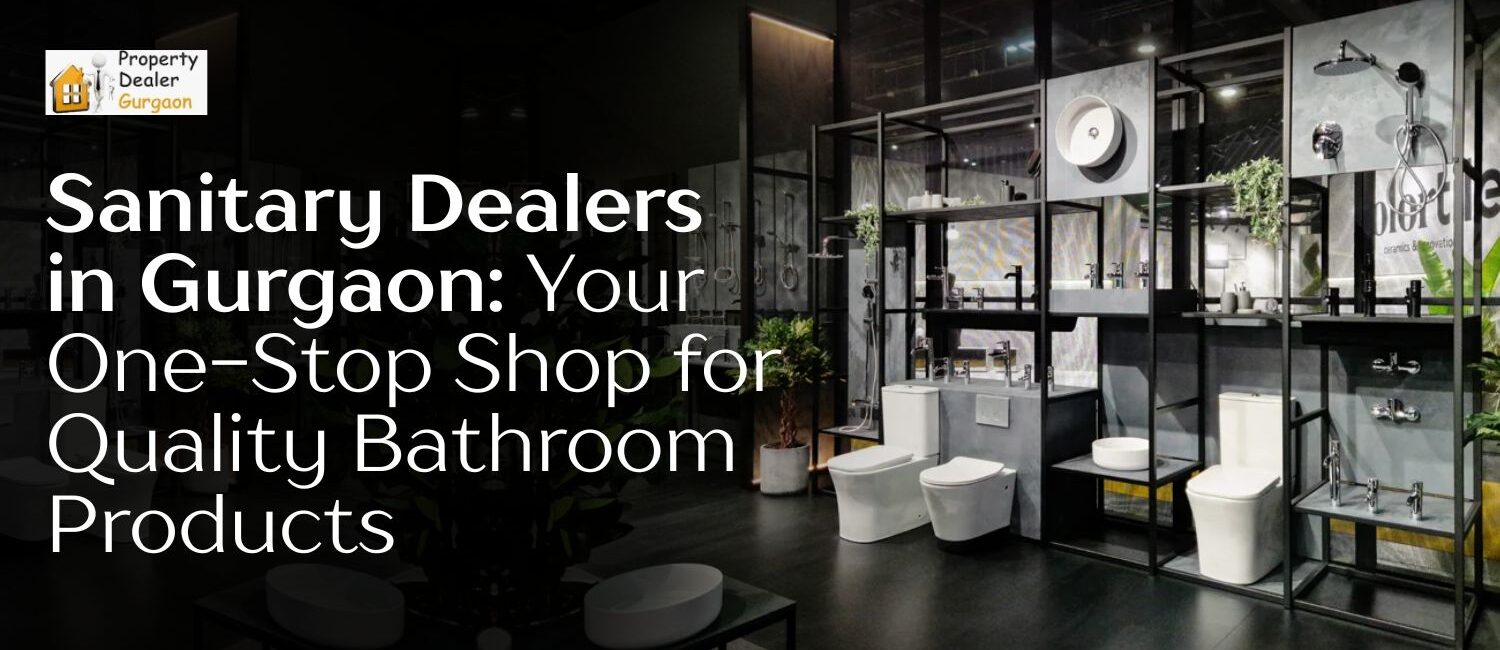Sanitary-Dealers-in-Gurgaon-Your-One-Stop-Shop-for-Quality-Bathroom-Products.jpg