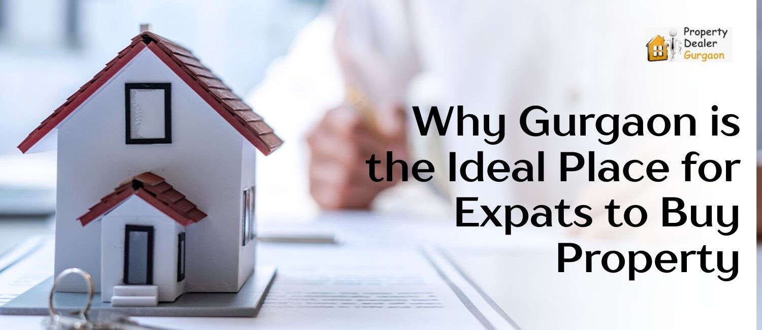 Why-Gurgaon-is-the-Ideal-Place-for-Expats-to-Buy-Property.jpg