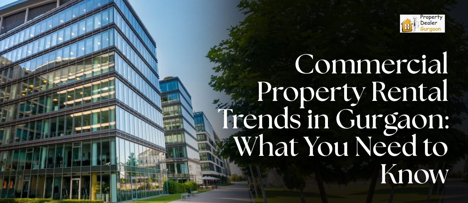 Commercial-Property-Rental-Trends-in-Gurgaon_-What-You-Need-to-Know.