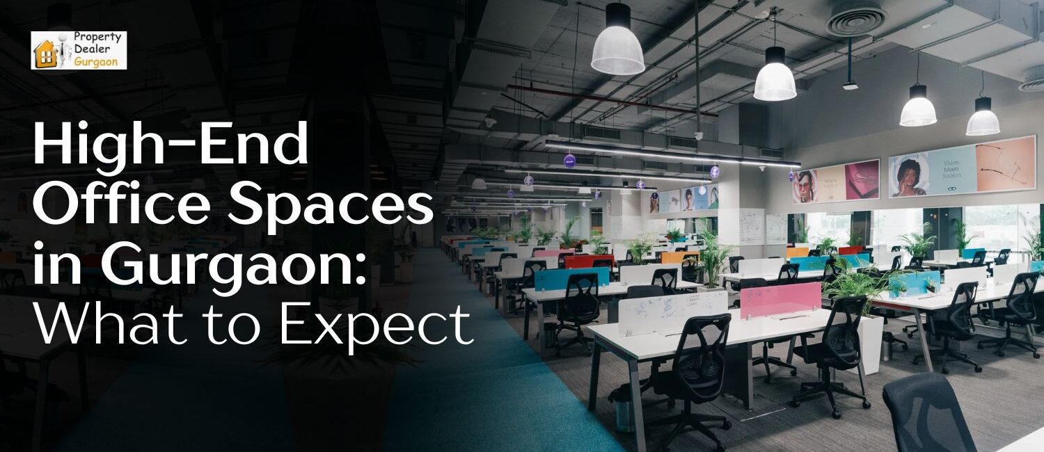 High-End-Office-Spaces-in-Gurgaon_-What-to-Expect.