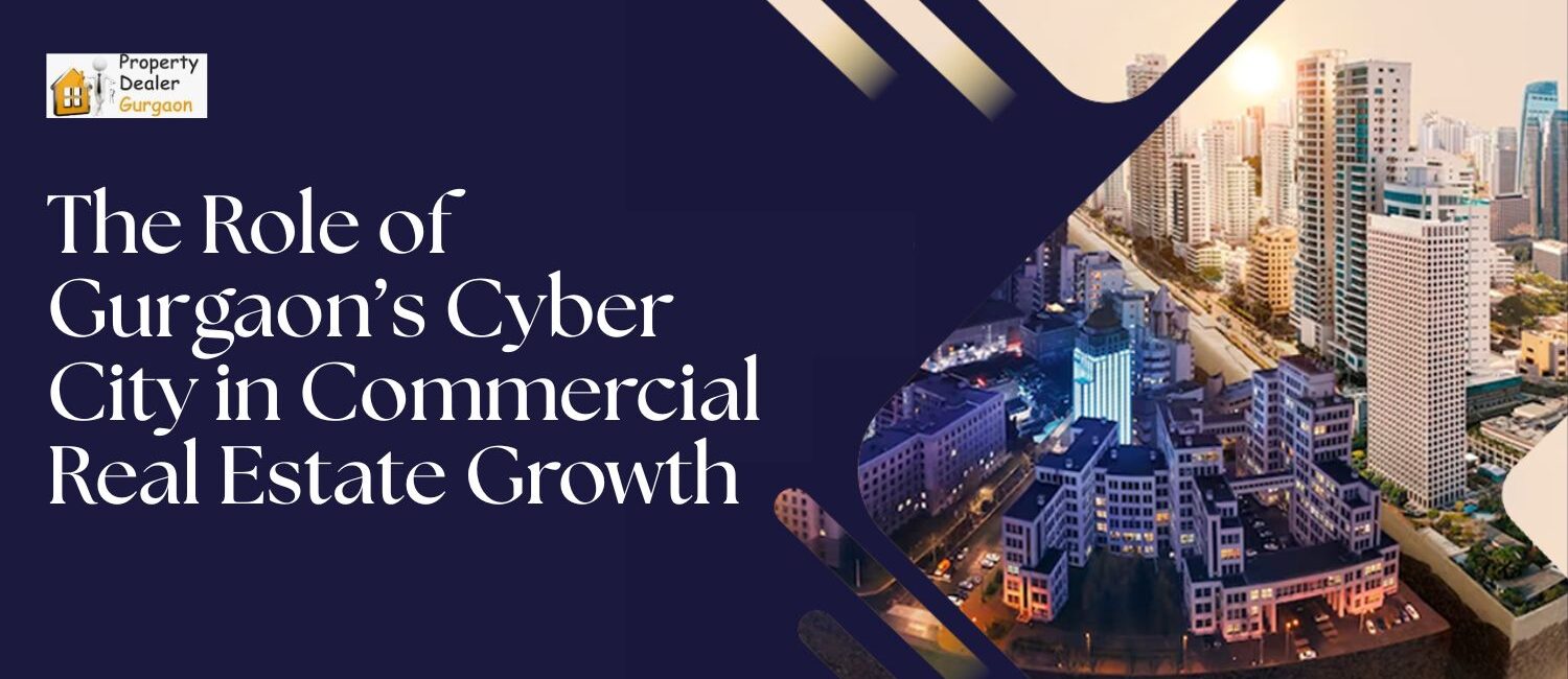 The-Role-of-Gurgaons-Cyber-City-in-Commercial-Real-Estate-Growth.
