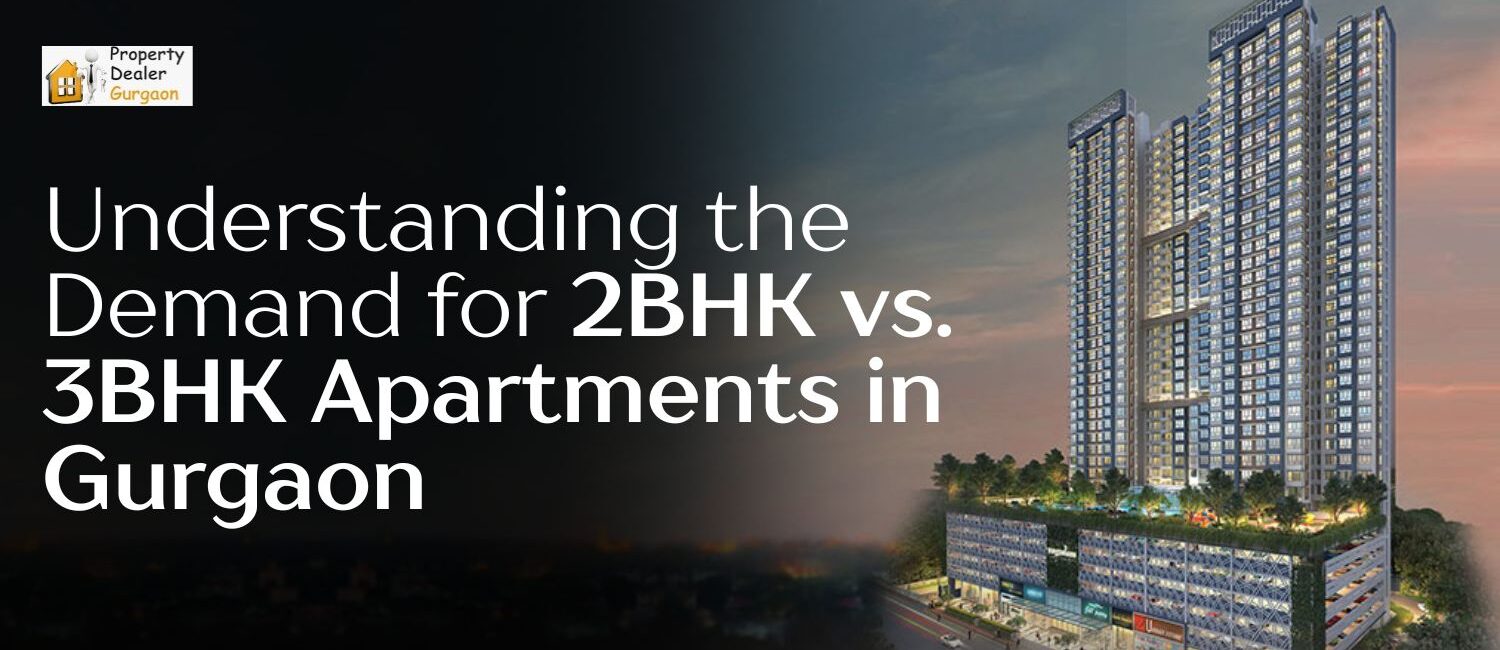 Understanding-the-Demand-for-2BHK-vs.-3BHK-Apartments-in-Gurgaon.