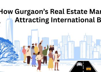 How-Gurgaon-Real-Estate-Market-is-Attracting-International-Buyers.