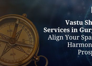 Vastu-Shastra-Services-in-Gurgaon-Align-Your-Space-for-Harmony-and-Prosperity.jpg