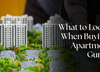 What-to-Look-for-When-Buying-an-Apartment-in-Gurgaon.